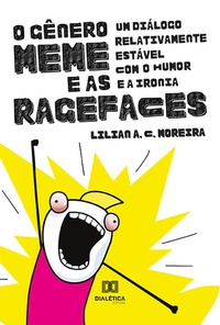 Enlarge image Cover: O Gênero Meme e as Ragefaces - Editora Dialética