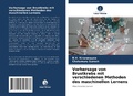 Cover: Vorhersage von Brustkrebs mit verschiedenen Methoden des maschinellen Lernens - Verlag Unser Wissen