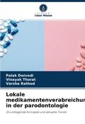 Cover: Lokale medikamentenverabreichung in der parodontologie - Verlag Unser Wissen