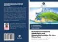 Cover: Hydrogeochemische Merkmale und Gesundheitsrisiko f&uuml;r den Menschen - Verlag Unser Wissen