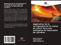 Cover: Application de la cartographie de la cha&icirc;ne de valeur dans une entreprise de fabrication de cylindres - Editions Notre Savoir