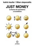 Cover: Just Money. La finanza da egosistema a ecosistema - Ayros Editore