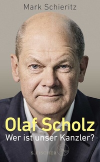 Abbildung von: Olaf Scholz - Wer ist unser Kanzler? - S. Fischer