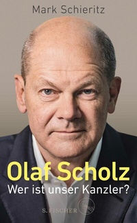 Abbildung von: Olaf Scholz - Wer ist unser Kanzler? - S. Fischer