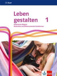 Abbildung von: Leben gestalten 1. Ausgabe N Realschule und mittlere Schulformen - Klett