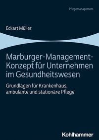 Abbildung von: Marburger-Management-Konzept für Unternehmen im Gesundheitswesen - Kohlhammer