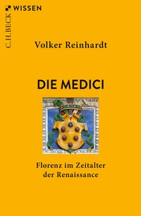 Abbildung von: Die Medici - C.H. Beck