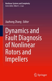 Enlarge image Cover: Dynamics and Fault Diagnosis of Nonlinear Rotors and Impellers - Springer