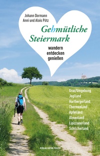 Abbildung von: Gehmütliche Steiermark - Verlag Anton Pustet Salzburg