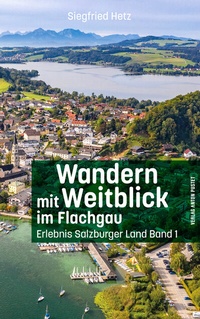 Abbildung von: Wandern mit Weitblick im Flachgau - Verlag Anton Pustet Salzburg