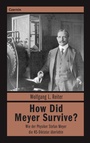 Cover: How Did Meyer Survive? - Czernin