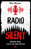 Cover: Radio Silent - Melde dich, wenn du das h&ouml;rst - Magellan