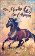 Cover: Die Pferde von Eldenau - Donnernde Hufe - Magellan