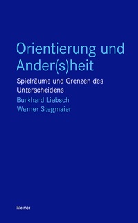 Abbildung von: Orientierung und Ander(s)heit - Meiner