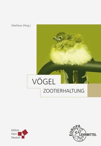Abbildung von: Zootierhaltung: Vögel - Europa-Lehrmittel