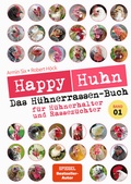 Cover: Happy Huhn - Das H&uuml;hnerrassenbuch, Band 1 - Cadmos Verlag