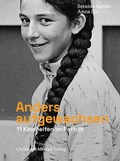 Cover: Anders aufgewachsen - Christoph Merian Verlag