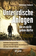 Cover: Unterirdische Anlagen, die es nicht geben d&uuml;rfte - Kopp Verlag