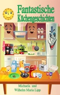Cover: Fantastische K&uuml;chengeschichten - L&L-Verlag