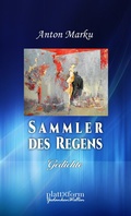 Cover: Sammler des Regens - plattform Verlag
