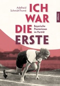 Cover: Ich war die Erste - Buch&Media