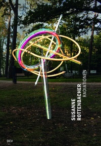 Enlarge image Cover: Susanne Rottenbacher - Radiationen - Dr. Cantz'sche Verlagsgesellschaft mbH & Co. KG