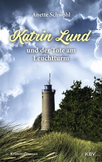 Abbildung von: Katrin Lund und der Tote am Leuchtturm - KBV