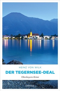 Abbildung von: Der Tegernsee-Deal - Emons Verlag