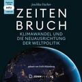Cover: Zeitenbruch: Klimawandel und die Neuausrichtung der Weltpolitik - John Verlag