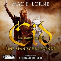 Abbildung von: Sie nannten ihn Cid - Ronin-Hörverlag, ein Imprint von Omondi GmbH