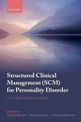 Cover: Structured Clinical Management (SCM) for Personality Disorder - OUP eBook