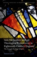 Cover: Anti-Methodism and Theological Controversy in Eighteenth-Century England - OUP eBook