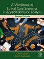 Cover: A Workbook of Ethical Case Scenarios in Applied Behavior Analysis - Academic Press