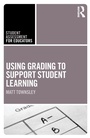 Cover: Using Grading to Support Student Learning - Routledge