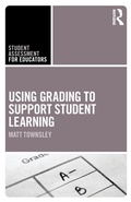 Cover: Using Grading to Support Student Learning - Routledge