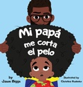 Cover: Mi Papa me corta el pelo - Biggs Collective LLC