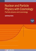 Bild: Nuclear and Particle Physics with Cosmology, Volume 2 - Institute of Physics Publishing