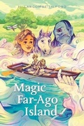 Cover: Magic Far-Ago Island - FriesenPress