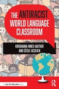 Cover: The Antiracist World Language Classroom - Routledge