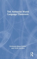 Cover: The Antiracist World Language Classroom - Routledge