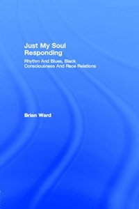 Enlarge image Cover: Just My Soul Responding - Routledge