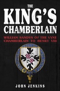 Cover: The King's Chamberlain - Amberley Publishing