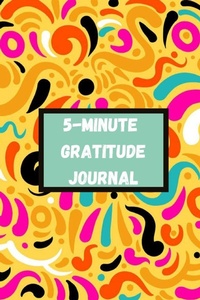 Abbildung von: 5 Minute Gratitude Journal - Lulu.com