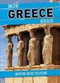 Cover: Ancient Greece Revealed - Cavendish Square Publishing
