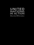 Cover: The United Nations In Action - Routledge