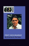 Cover: Chico Buarque's First Chico Buarque - Bloomsbury Academic USA