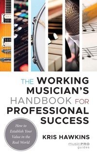 Enlarge image Cover: The Working Musician's Handbook for Professional Success - Rowman & Littlefield Publishers