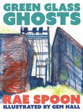 Cover: Green Glass Ghosts - Arsenal Pulp Press