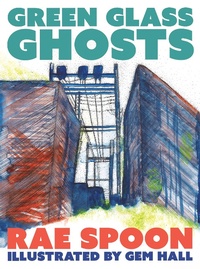 Enlarge image Cover: Green Glass Ghosts - Arsenal Pulp Press