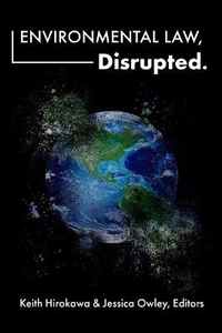 Abbildung von: Environmental Law, Disrupted. - Environmental Law Institute